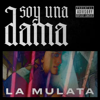 Soy una Dama by La Mulata