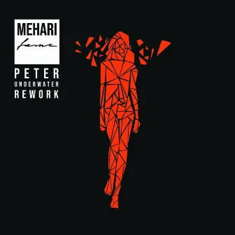 Fame (Peter Underwater Rework) by Mehari