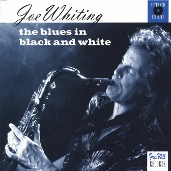 the blues in black and white by Joe Whiting