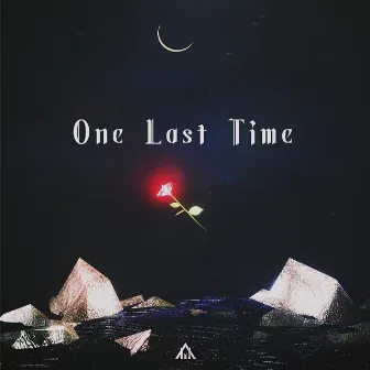 One Last Time by MAHR