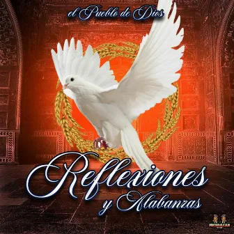 El Pueblo De Dios by Reflexiones Y Alabanzas