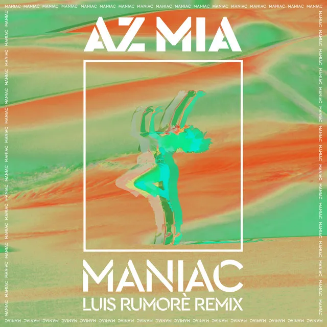 Maniac - Luis Rumorè Extended Remix