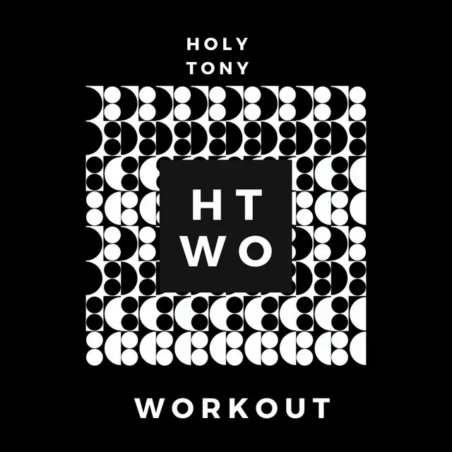 Holy Tony Workout