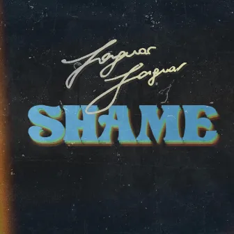 Shame by Jaguar Jaguar