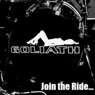 Join the Ride by Goliath