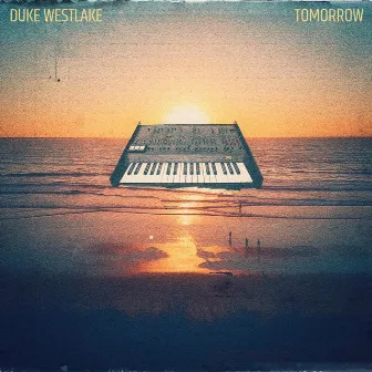 Tomorrow by Duke Westlake