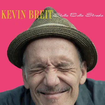 Stella Bella Strada by Kevin Breit