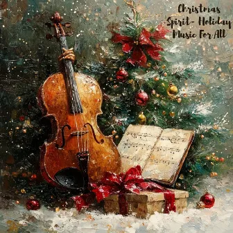 Christmas Spirit- Holiday Music For All by Todays Top Christmas Hits