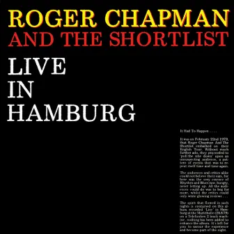 Live In Hamburg (2022 Remaster) by Roger Chapman & The Shortlist