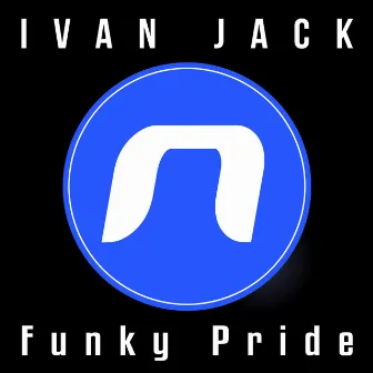 Funky Pride by Ivan Jack