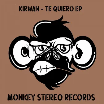 Te Quiero EP by Kirwan