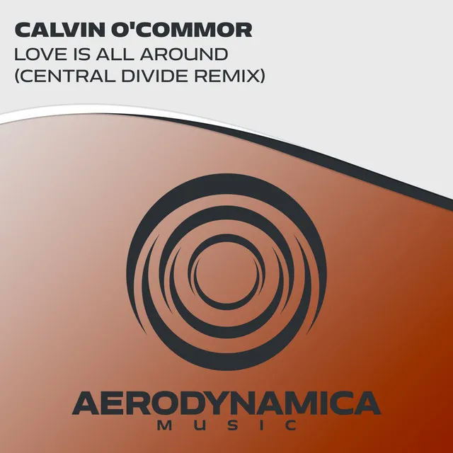 Love Is All Around - Central Divide Extended Remix