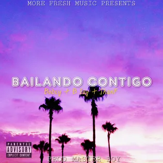 Bailando Contigo by B Jay