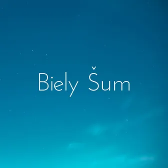 Biely Šum by Biely Šum Spať