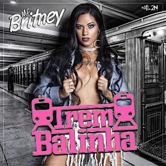 Trem Balinha by Mc Britney