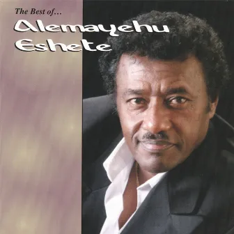 The Best of... by Alemayehu Eshete