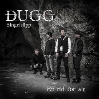 En Tid for Alt by Dugg