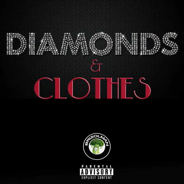 Diamonds & Clothes