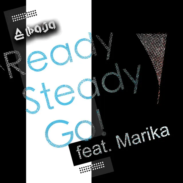 Ready Steady Go! (feat. Marika)