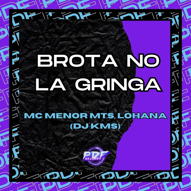 Brota no La Gringa