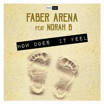 How Does It Feel by Faber Arena