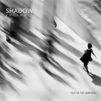 Out of the Darkness by Shadow Ensemble