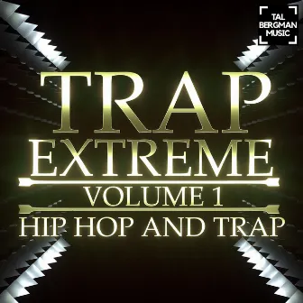 Trap Extreme, Vol. 1: Hip Hop And Trap by Frederick Kron