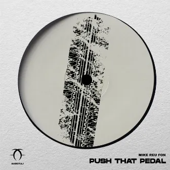 Push That Pedal by Mike Reu Fon