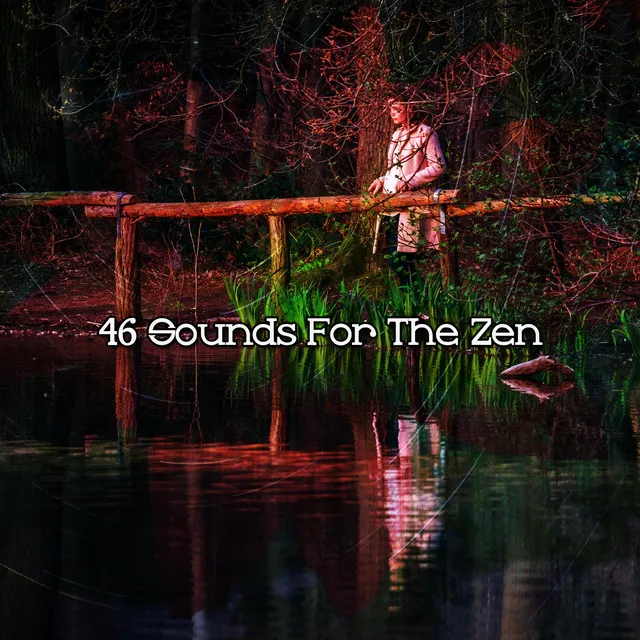 46 Sounds For The Zen