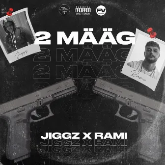 2 MÄÄG by Jiggz