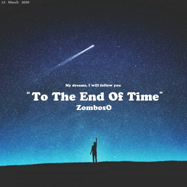 To The End Of Time