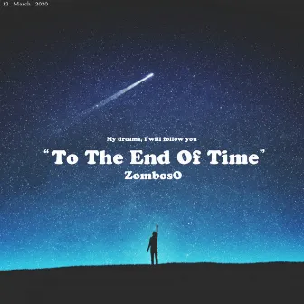 To The End Of Time by ZombosO