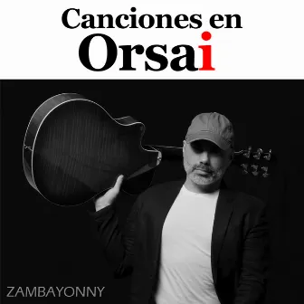 Canciones En Orsai by Zambayonny