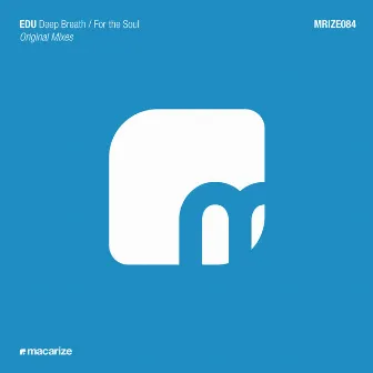 Deep Breath / For the Soul by EDU