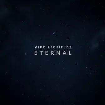 Eternal by Mike Redfields