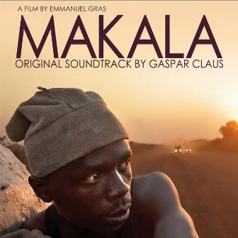 Makala (Bande originale du film) by Gaspar Claus