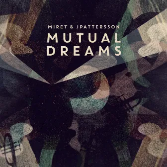 Mutual Dreams by JPattersson