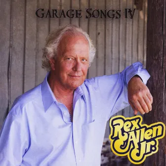 Garage Songs IV by Rex Allen, Jr.