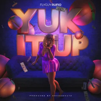 Yuk It Up by FlyGuy Rufio