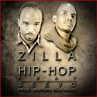 Hip-Hop (feat. Seevo) by Zilla