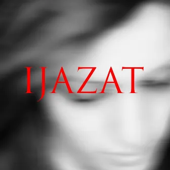 Ijazat by Satluj