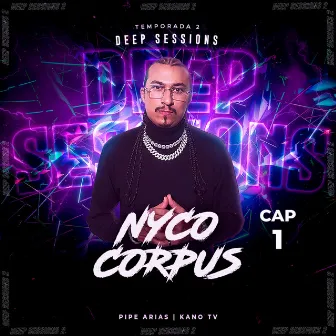 Deep Sessions, Vol. 1 by Nyco Corpus