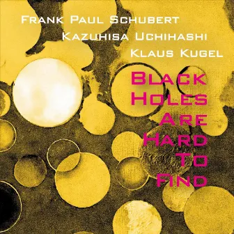 Black Holes Are Hard to Find by Klaus Kugel