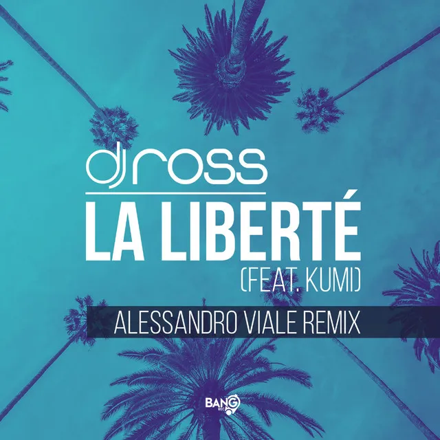 La Liberté - Alessandro Viale Remix