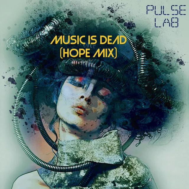 Music Is Dead (Hope Mix)