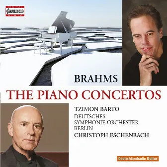 Brahms: The Piano Concertos by Tzimon Barto