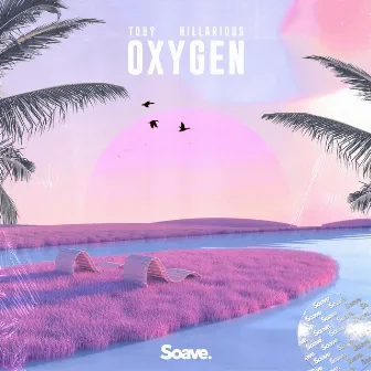 Oxygen by HILLArious