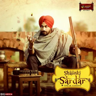 Shaunki Sardar by Upkar Sandhu