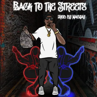 Back to the Streets by Cray OC