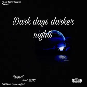 Dark Days Darker Nights EP by Rexpect